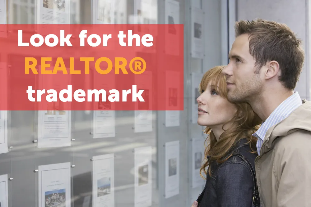 Look for the REALTOR trademark