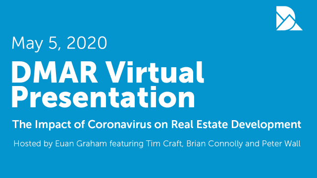 DMAR Virtual Presentation: The Impact of Coronavirus on Real Estate Development