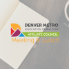 affiliate_council_meeting_and_lunch_square.png